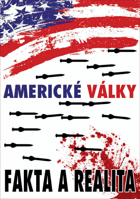 Americké války Fakta a realita