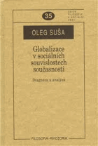 Globalizace v sociálních souvislostech současnosti Diagnóza a analýza