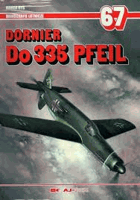 Dornier Do 335 Pfeil(Monografie Lotnicze 67)