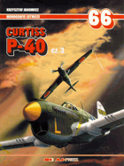 Curtiss P-40 Cz3 Monografie Lotnicze 66