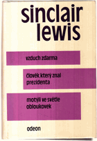 Vzduch zdarma - Člověk, který znal prezidenta , Motýli ve světle obloukovek