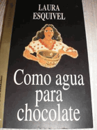 Como agua para chocolate