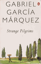 Strange Pilgrims Twelve Stories 12