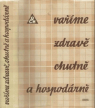 Vaříme zdravě, chutně a hospodárně