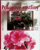 Pokojové rostliny - krása v květech i v listech