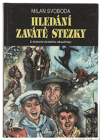 Hledání zaváté stezky - příspěvek k dějinám českého skautingu