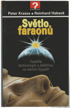 Světlo faraonů - vyspělá technologie a elektřina ve starém Egyptě