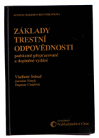 Základy trestní odpovědnosti - systém českého trestního práva