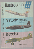 Ilustrovaná historie letectví - Iljušin I1-28, Vickers Wellington, Marcel Bloch MB-200
