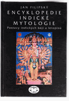 Encyklopedie indické mytologie - postavy indických bájí a letopisů