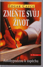 Změňte svůj život Autohypnózou k úspěchu