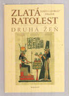 Zlatá ratolest - Druhá žeň