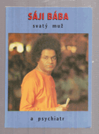 Sáji Bába, svatý muž a psychiatr
