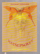 Hatšepsovet - příběh egyptské vladařky