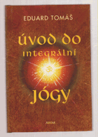 Úvod do integrální jógy Jóga