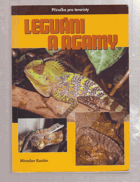 Leguáni a agamy - příručka pro teraristy