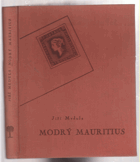 Modrý Mauritius. Jirkovo filatelistické dobrodružství