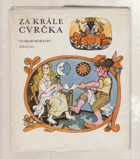 Za krále Cvrčka