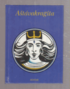 Aštávakragíta - staroindická filosofická báseň