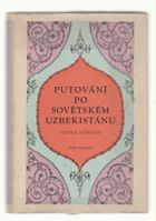 Putování po sovětském Uzbekistánu