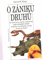 O zániku druhů - je Darwinova teorie o přežívání nejkvalitnějších druhů jediným ...