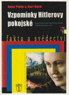 Vzpomínky Hitlerovy pokojské - strhující svědectví ženy, která se mohla pohybovat v těsné ...
