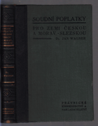 Soudní poplatky pro zemi Českou a Moravsko-slezskou - sazba s příslušnými zákonnými ...