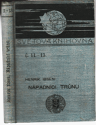 Nápadníci trůnu - Hist. činohra o 5 jednáních