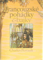 Francouzské pohádky & bajky VČ. ORIG. OCHR. KARTONU