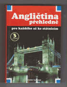 Angličtina přehledně - pro každého až ke státnicím
