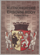 Kutnohorské erbovní rody-oříznuto!!Kutná Hora