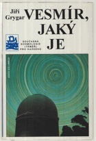 Vesmír, jaký je - současná kosmologie (téměř) pro každého