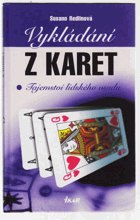 Vykládání z karet - tajemství lidského osudu