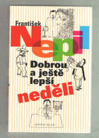 Dobrou a ještě lepší neděli