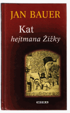 Kat hejtmana Žižky - historický thriller