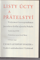 2SVAZKY Listy úcty a přátelství 1+2, vzájemná korespondence Jaroslava Golla a Josefa Pekaře