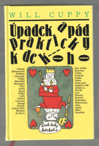 Úpadek a pád prakticky kdekoho