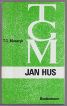 Jan Hus - naše obrození a naše reformace