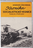 Kronika socialistické vesnice - Nymbursko a Poděbradsko