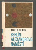 Berlín, Alexandrovo náměstí. Příběh o Franci Biberkopfovi