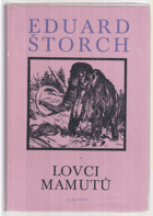 Lovci mamutů - román z pravěku