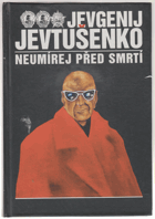 Neumírej před smrtí