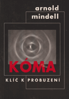 Kóma - klíč k probuzení