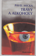 Trávy a alkoholy