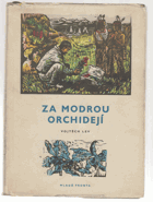 Za modrou orchidejí