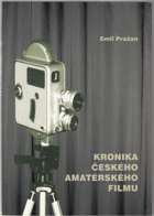 Kronika českého amatérského filmu - 70 let ČKK
