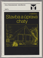 Stavba a úprava chaty