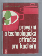 Provozní a technologická příručka pro kuchaře.