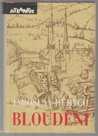 Bloudění. Větší valdštejnská trilogie