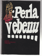 Perla v ebenu - soubor oděských povídek a novel. Boris Leonidovič Pasternak, Isaak ...
